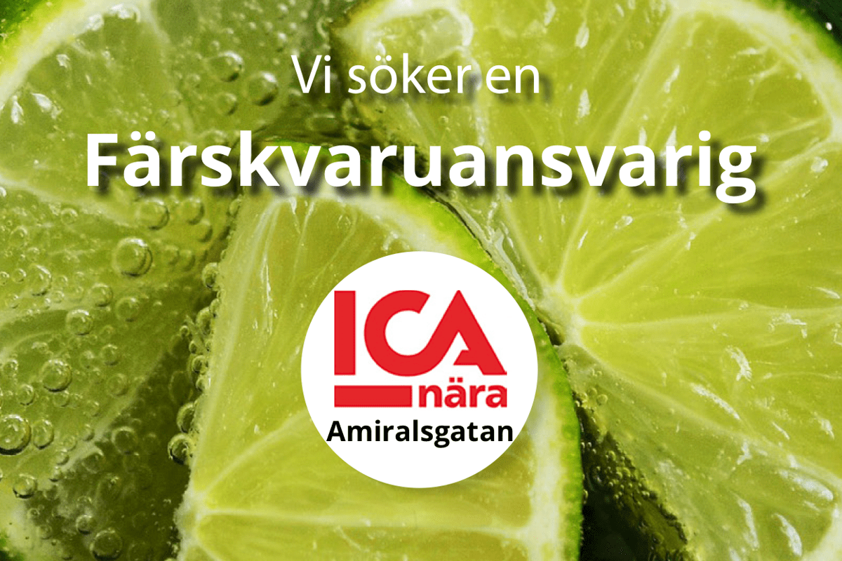 ICA Nära Amiralsgatan söker en Färskvaruschef!