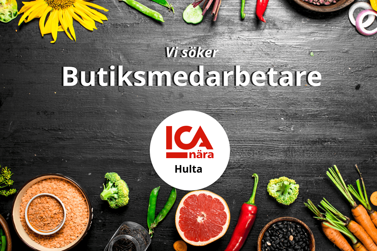 ICA Nära Hulta söker Butiksmedarbetare !