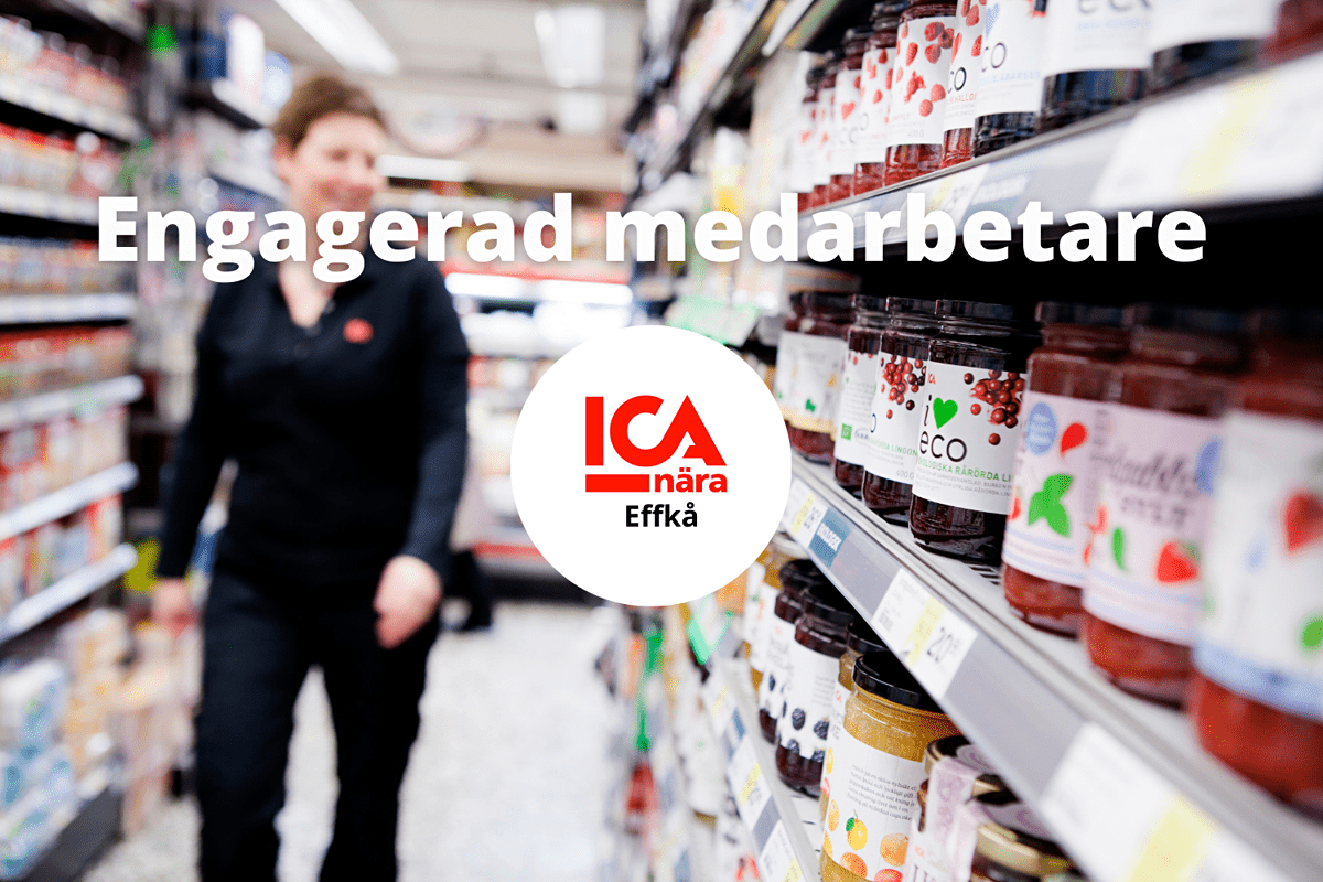 Engagerad Medarbetare sökes till ICA Nära Effkå