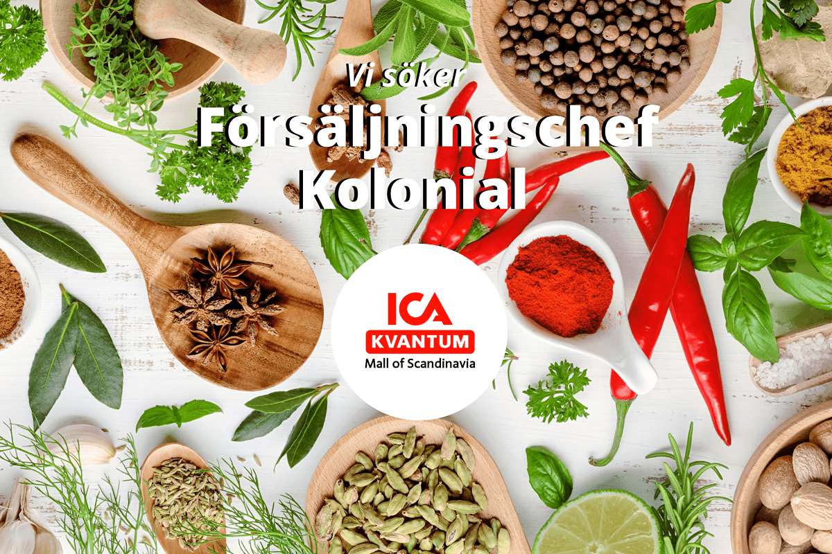 ICA Kvantum Mall of Scandinavia söker Försäljningschef Kolonial!