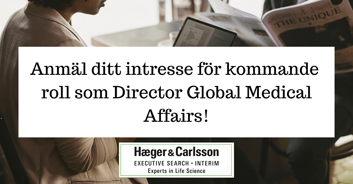 Anmäl ditt intresse för kommande roll som Director Global Medical Affairs