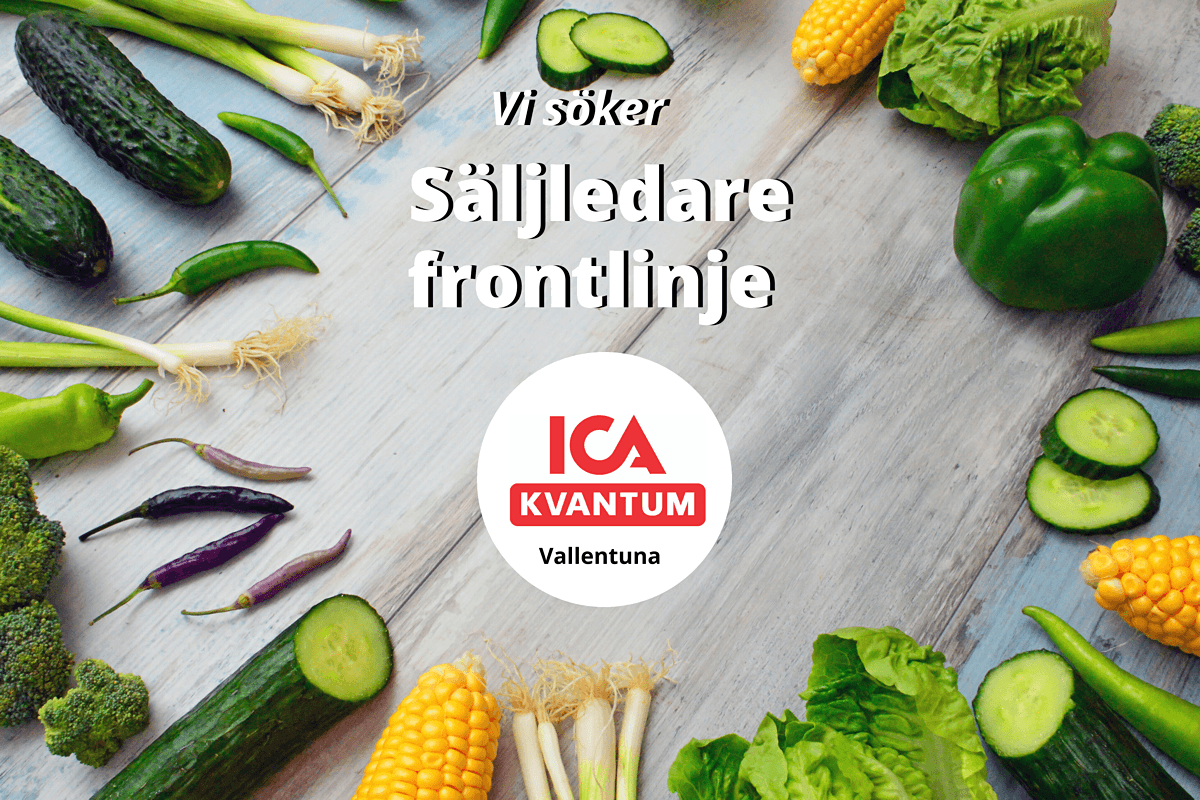 Nu söker ICA Kvantum Vallentuna en Säljledare Frontlinje!