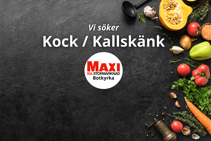 ICA Maxi Botkyrka söker en Kock / Kallskänk! image