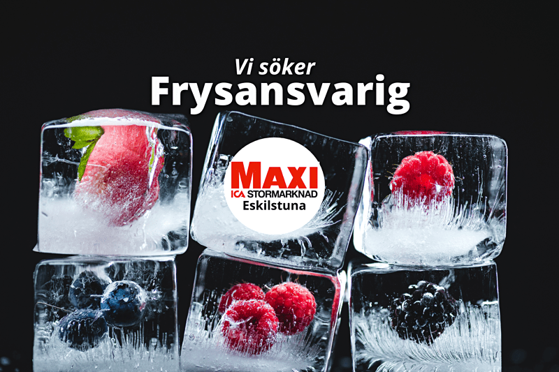 ICA Maxi Eskilstuna söker Frysansvarig! image
